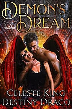 Demon's Dream by Celeste King, Destiny Draco