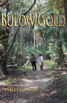 Bulow Gold by William P. Ryan