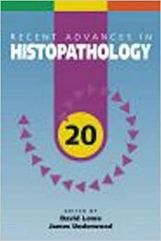 Recent Advances in Histopathology 20 by David G. Lowe, James C.E. Underwood