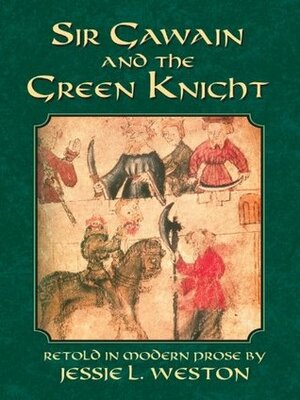 Sir Gawain and the Green Knight (Dover Books on Literature & Drama) by Jessie Laidlay Weston