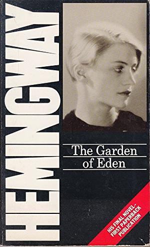 The Garden of Eden by Ernest Hemingway