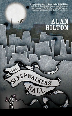 Sleepwalkers Ball, the PB by Alan Bilton