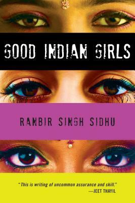 Good Indian Girls by Ranbir Singh Sidhu