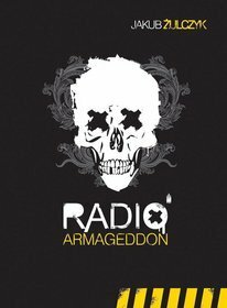 Radio Armageddon by Jakub Żulczyk