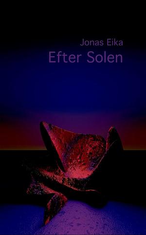 Efter solen by Jonas Eika