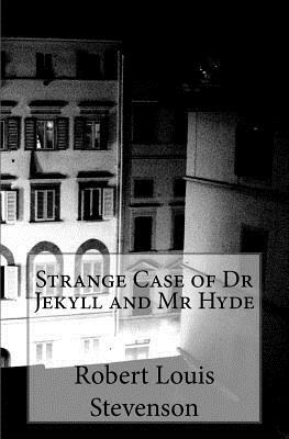 Strange Case of Dr Jekyll and Mr Hyde by Robert Louis Stevenson