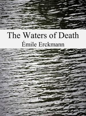 The Waters of Death by Émile Erckmann