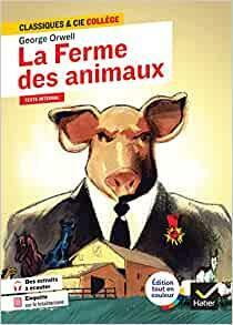 La Ferme des animaux: avec une enquête sur le totalitarisme by George Orwell, Nathalie Laurent