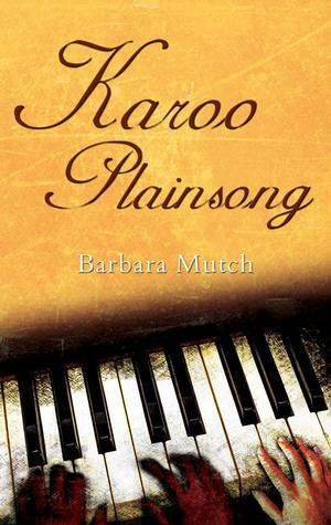 Karoo Plainsong by Barbara Mutch