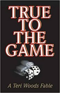 True to the Game by Teri Woods