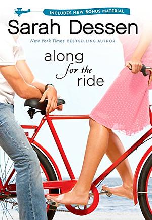 Along for the Ride by Sarah Dessen