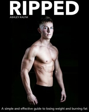 Ripped by Ashley Kalym