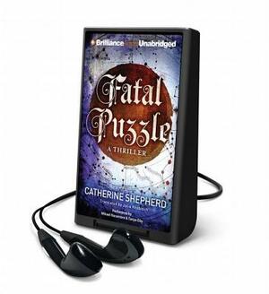 Fatal Puzzle by Catherine Shepherd