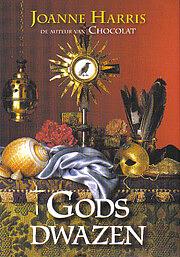 Gods Dwazen by Joanne Harris