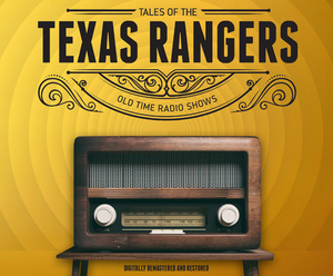 Tales of the Texas Rangers by Eric Freiwald, Robert Schaefer