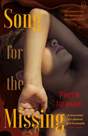 Song for the Missing by Pierre Jarawan