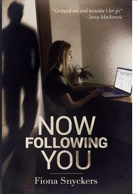 Now Following You by Fiona Snyckers