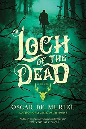 Loch of the Dead by Óscar de Muriel, Óscar de Muriel