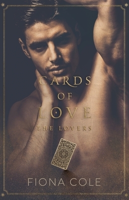 The Lovers: Cards of Love by Fiona Cole