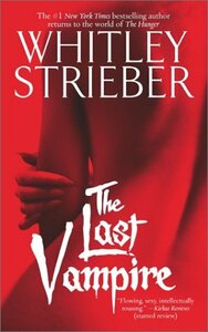 The Last Vampire by Whitley Strieber