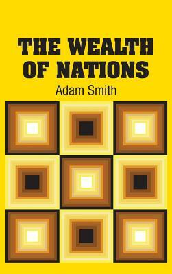 The Wealth of Nations by Adam Smith