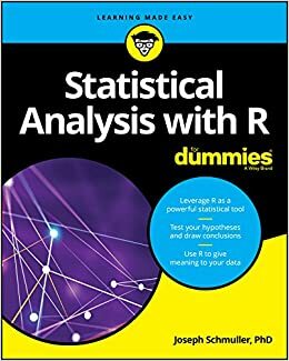 Statistical Analysis with R For Dummies by Joseph Schmuller