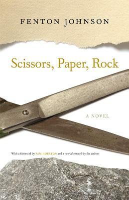Scissors, Paper, Rock by Fenton Johnson