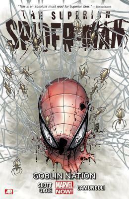 The Superior Spider-Man, Vol. 6: Goblin Nation by Dan Slott, Christos Gage, Giuseppe Camuncoli, Javier Rodriguez