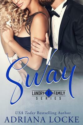 Sway by Adriana Locke