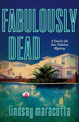 Fabulously Dead by Lindsay Maracotta