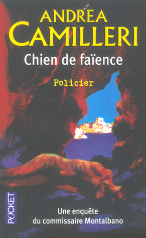 Chien De Faïence by Andrea Camilleri