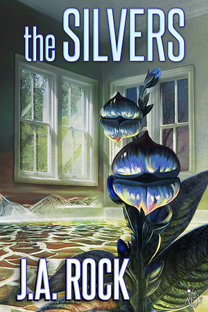 The Silvers by J.A. Rock, Jill Smith