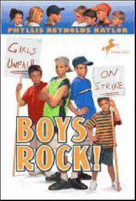 Boys Rock! by Phyllis Reynolds Naylor