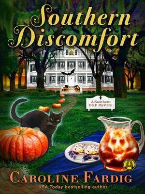 Southern Discomfort (A Southern B&B Mystery #1) by Caroline Fardig