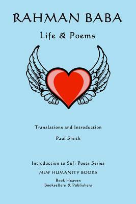 Rahman Baba: Life & Poems by Paul Smith