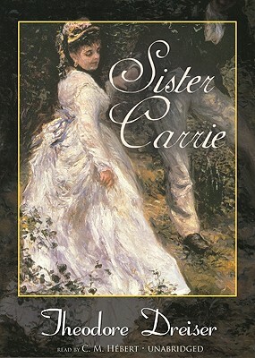 Sister Carrie by Theodore Dreiser