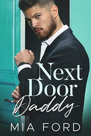 Next Door Daddy by Mia Ford