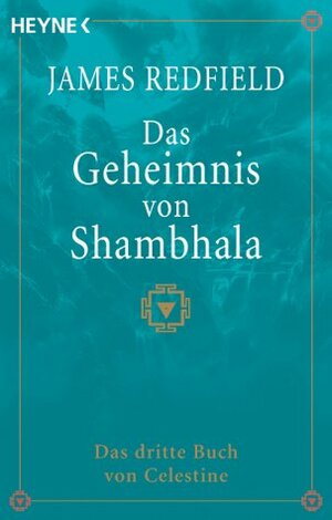 Das Geheimnis von Shambhala. by James Redfield