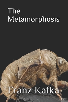 The Metamorphosis by Franz Kafka