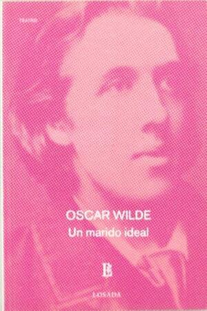 Un Marido Ideal by Oscar Wilde