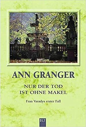 Nur der Tod ist ohne Makel by Axel Merz, Ann Granger