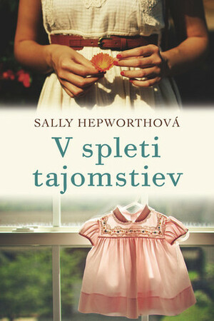 V spleti tajomstiev by Sally Hepworth