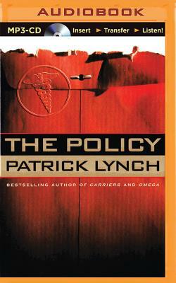 The Policy by Patrick Lynch