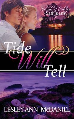 Tide Will Tell by Lesley Ann McDaniel