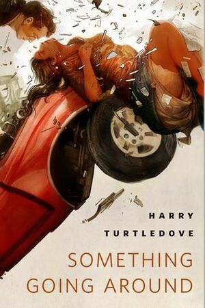 Something Going Around by Harry Turtledove, Greg Ruth