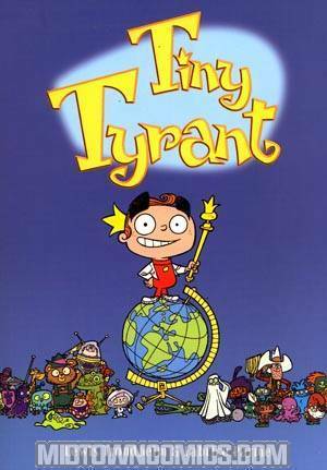 Tiny Tyrant by Fabrice Parme, Lewis Trondheim