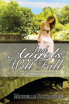 And Angels Will Fall by Michelle Rodriguez