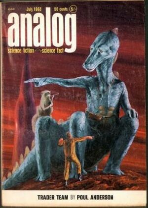 Analog Science Fiction and Fact, 1965 July by Stephen A. Kallis Jr., Mack Reynolds, Poul Anderson, Christopher Anvil, Thomas N. Scortia, Lawrence A. Perkins, Gordon R. Dickson, John W. Campbell Jr., Scott Nichols