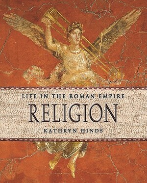 Religion by Kathryn Hinds