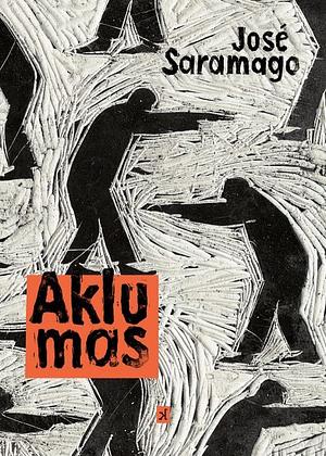 Aklumas by José Saramago